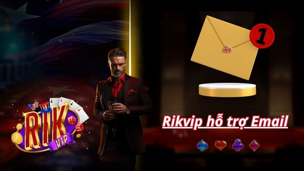 Rikvip Hỗ Trợ Email - Hình Thức Giải Quyết Mọi Vấn Đề Nhanh Chóng